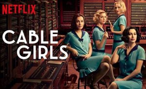 Las Chicas Del Cable (Cable Girls)