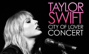 Taylor Swift City of Lover Concert!