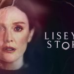 Trailer voor Stephen King serie Lisey’s Story met Julianne Moore