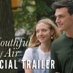 Trailer voor de film A Mouthful of Air met Amanda Seyfried