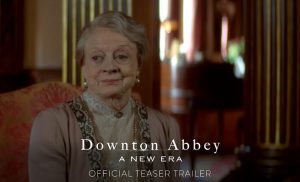 Downton Abbey A New Era trailer