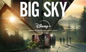Big Sky seizoen 2 Disney Plus