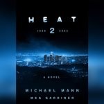 Michael Mann maakt releasedatum Heat 2 bekend