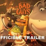 Trailer voor animatiefilm The Bad Guys (De Foute Jongens)