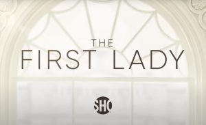 The First Lady serie