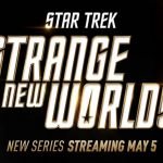 Trailer voor serie Star Trek Strange New Worlds