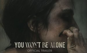 You Won’t Be Alone trailer
